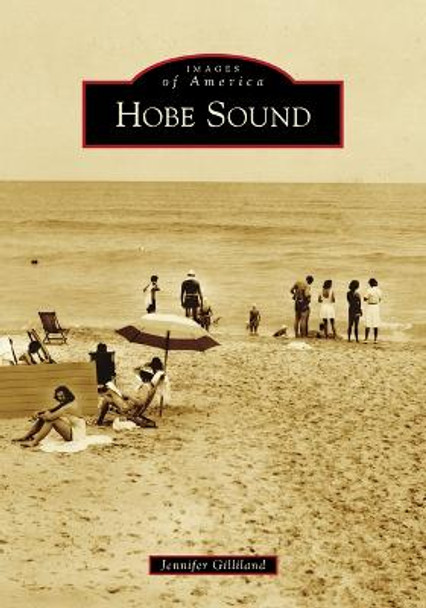 Hobe Sound by Jennifer Gilliland