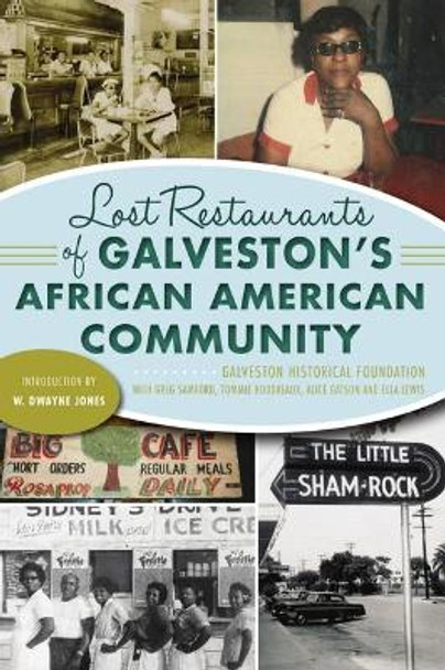 Lost Restaurants of Galveston's African American Community by Galveston Historical Foundation