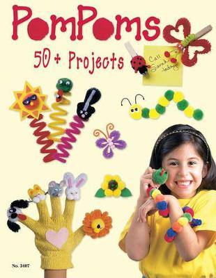 PomPoms: 50+ Projects by Suzanne McNeill