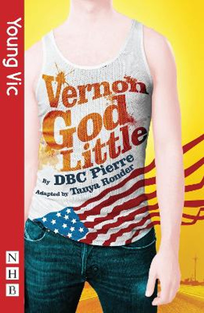 Vernon God Little (stage version) by DBC Pierre