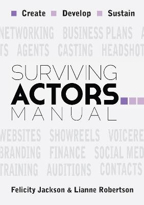 Surviving Actors Manual by Felicity Jackson
