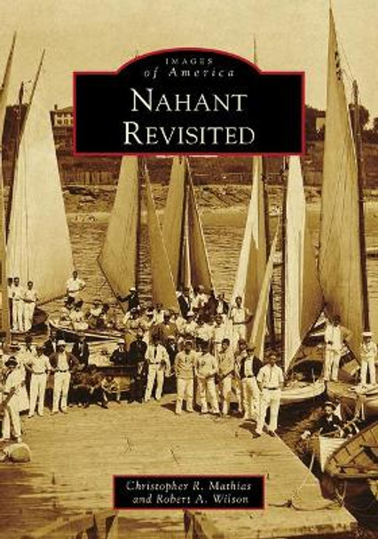 Nahant Revisited by Christopher R Mathias