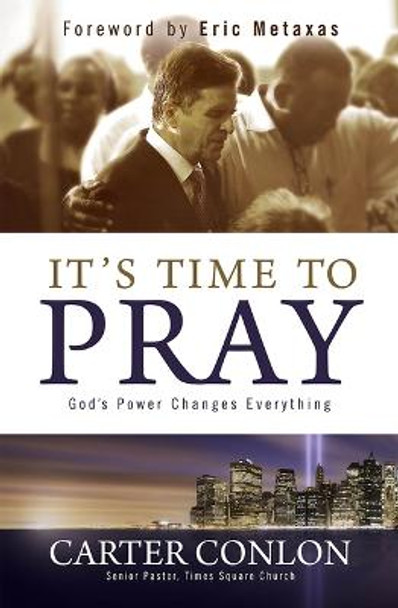 It's Time To Pray! by Carter Conlon