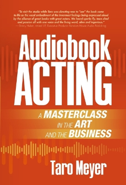 Audiobook Acting: A Masterclass in the Art and the Business by Taro Meyer