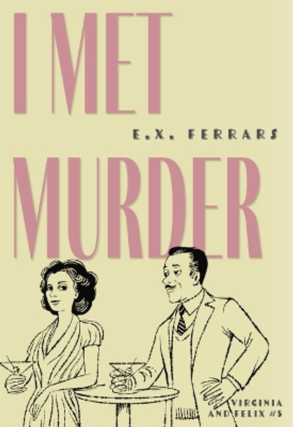 I Met Murder by s s Tyler