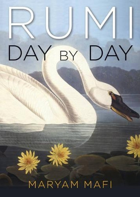 Rumi, Day by Day by Rumi