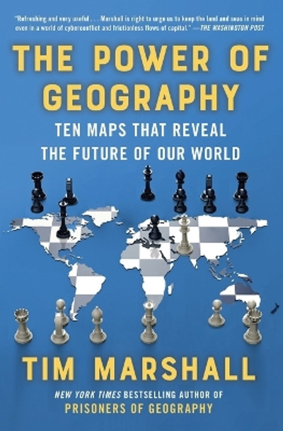 The Power of Geography: Ten Maps That Reveal the Future of Our Worldvolume 4 by Tim Marshall