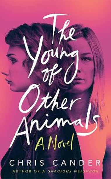 The Young of Other Animals by Chris Cander