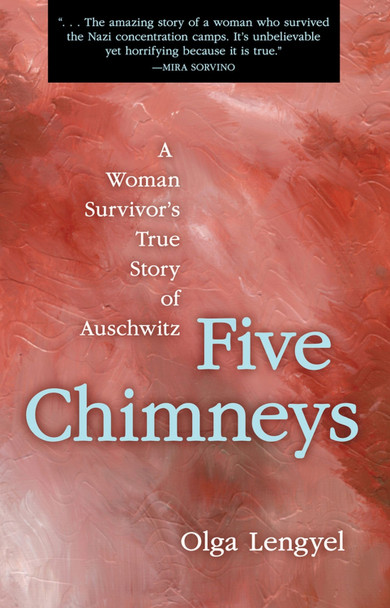 Five Chimneys by Olga Lengyel 9780897333764