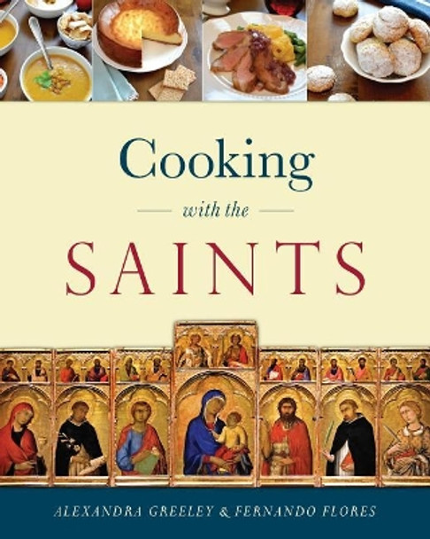 Cooking with the Saints by Fernando Flores 9781622825103