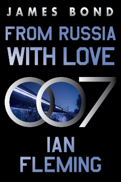 From Russia with Love: A James Bond Novel by Ian Fleming 9780063298675