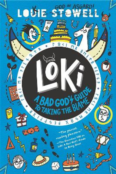 Loki: A Bad God's Guide to Taking the Blame by Louie Stowell 9781536226300