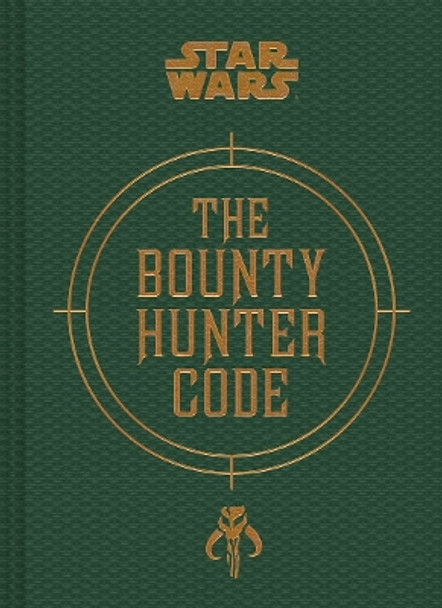 Bounty Hunter Code: From The Files of Boba Fett by Daniel Wallace 9781452133218