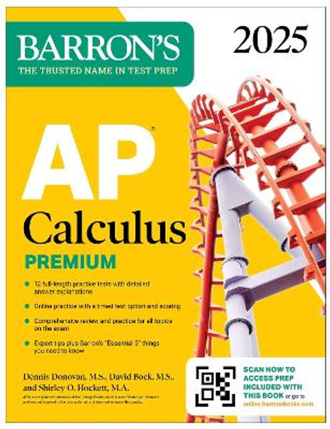 AP Calculus Premium, 2024: 12 Practice Tests + Comprehensive Review + Online Practice by David Bock 9781506287836