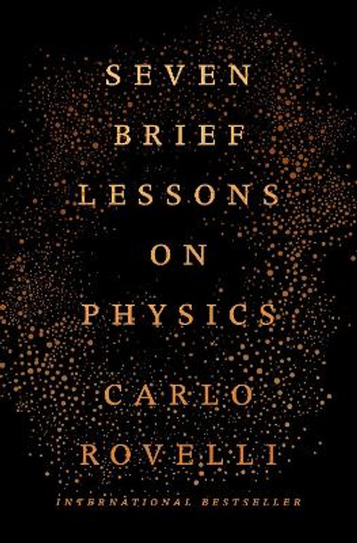 Seven Brief Lessons on Physics by Carlo Rovelli 9780399184413