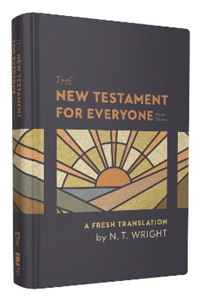 The New Testament for Everyone, Third Edition, Hardcover: A Fresh Translation by N. T. Wright 9780310463443