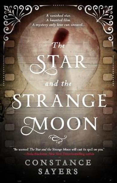 The Star and the Strange Moon by Constance Sayers 9780316493741