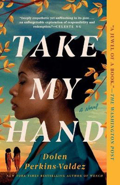 Take My Hand by Dolen Perkins-Valdez 9780593337714