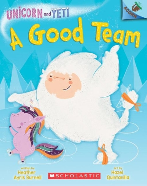 A Good Team: An Acorn Book by Heather Ayris Burnell 9781338329049