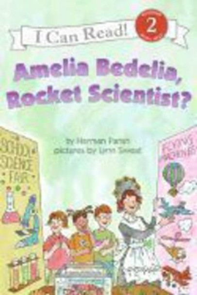 Amelia Bedelia Rocket Scientist by Herman Parish 9780060518899