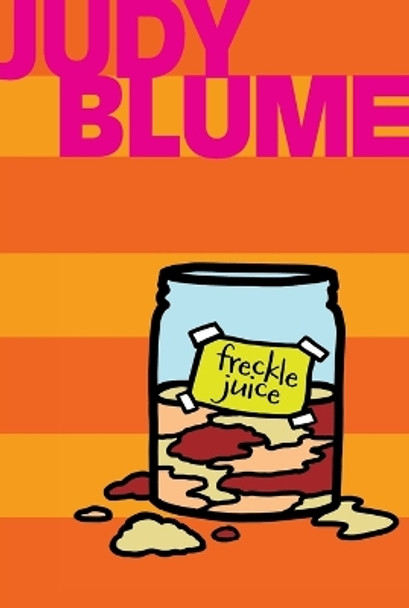 Freckle Juice by Judy Blume 9781481411028