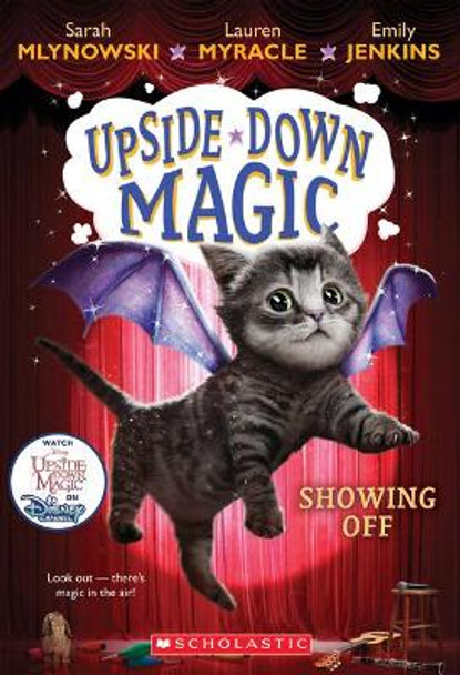 Showing Off (Upside-Down Magic #3) by Sarah Mlynowski 9780545800549