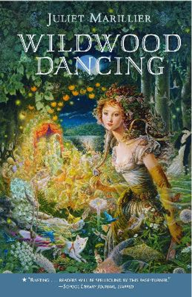 Wildwood Dancing by Juliet Marillier 9780375844744