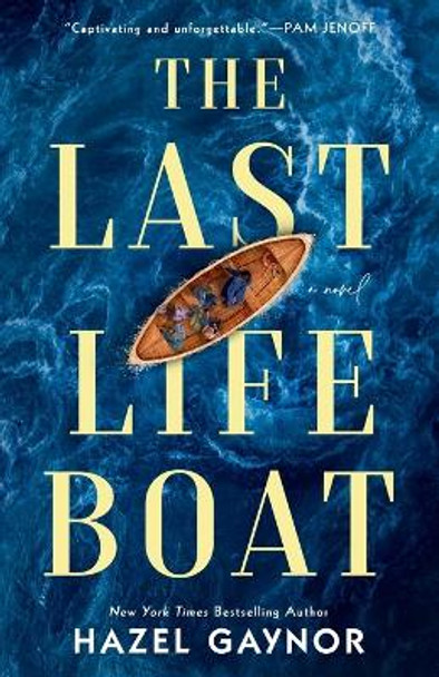 The Last Lifeboat by Hazel Gaynor 9780593440315