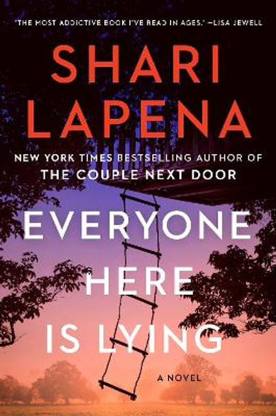 Everyone Here Is Lying: A Novel by Shari Lapena 9780593489932