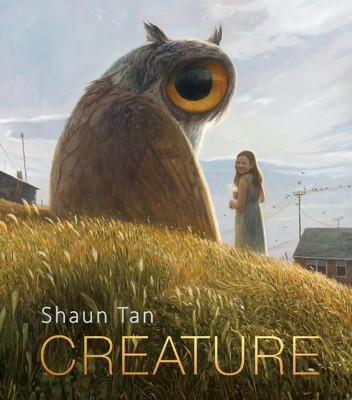 Creature by Shaun Tan 9781646142002