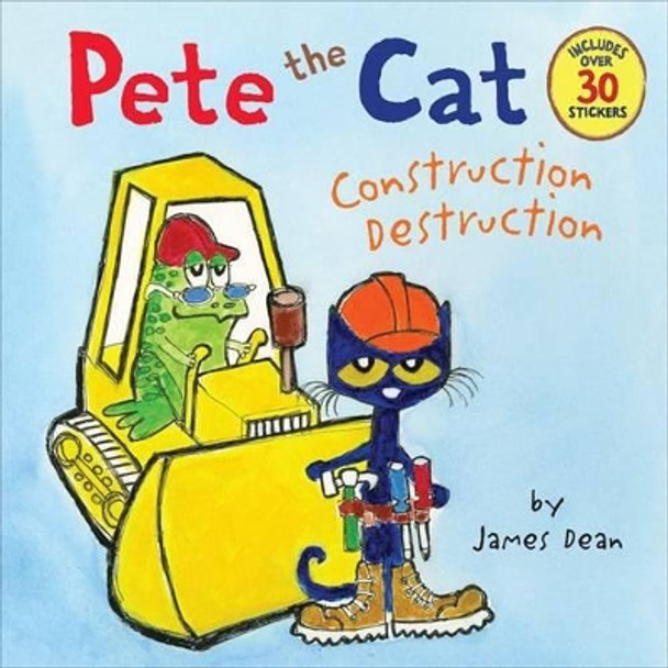 Pete the Cat: Construction Destruction by James Dean 9780062198617