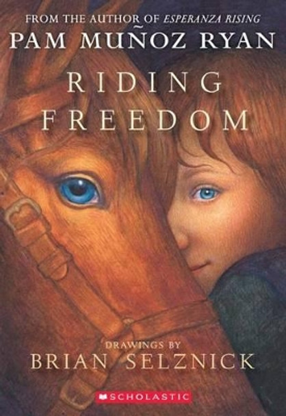 Riding Freedom by Pam Munoz Ryan 9780439087964