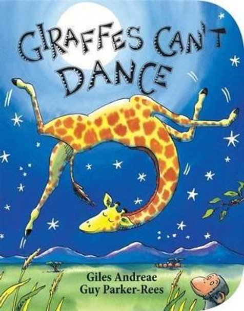 Giraffes Can't Dance by Giles Andreae 9780545392556