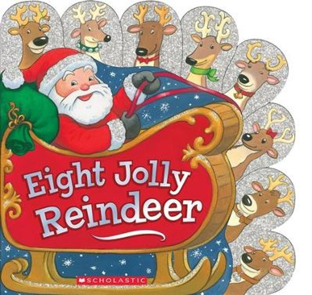 Eight Jolly Reindeer by Ilanit Oliver 9780545651455