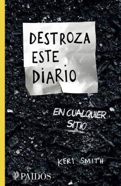 Destroza Este Diario En Cualquier Sitio by Keri Smith 9786077470625