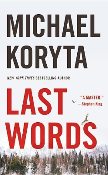 Last Words by Michael Koryta 9780316122658