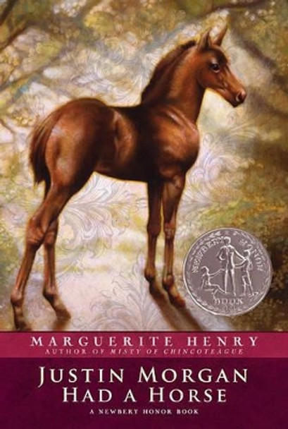Justin Morgan Had a Horse by Marguerite Henry 9781416927853