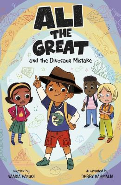 Ali the Great and the Dinosaur Mistake by Saadia Faruqi 9781484681190