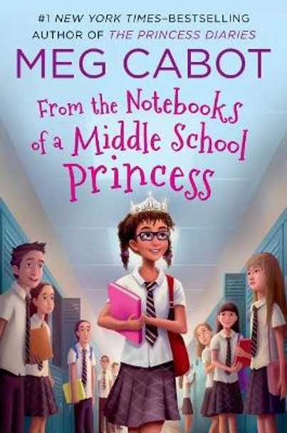 From the Notebooks of a Middle School Princess by Meg Cabot 9781250079848