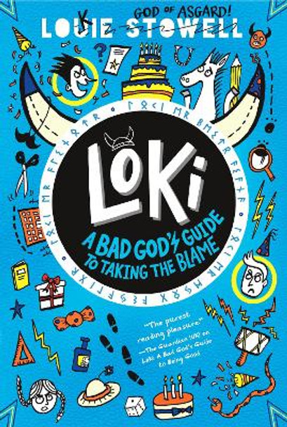 Loki: A Bad God's Guide to Taking the Blame by Louie Stowell 9781536233223