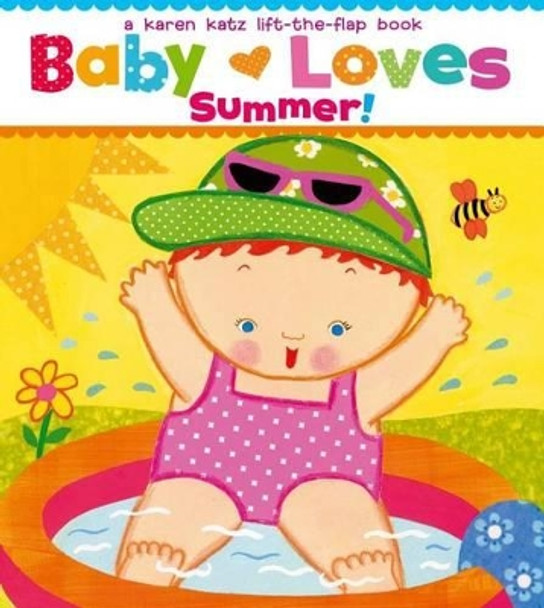 Baby Loves Summer! by Karen Katz 9781442427464