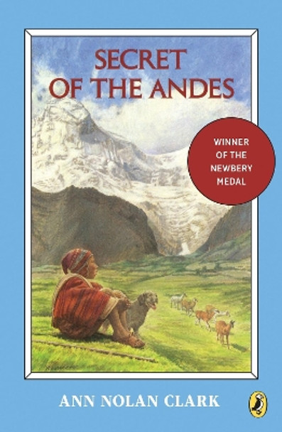 Secret of the Andes by Ann Nolan Clark 9780140309263