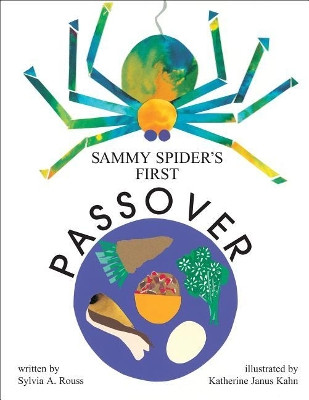 Sammy Spider's First Passover by Sylvia Rouss 9780929371825