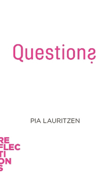 Questions: Brief Books about Big Ideas by Pia Lauritzen 9781421447148