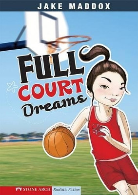 Full Court Dreams by Jake Maddox 9781434205193