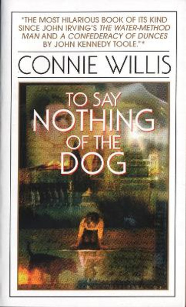 To Say Nothing of the Dog by Connie Willis 9780553575385