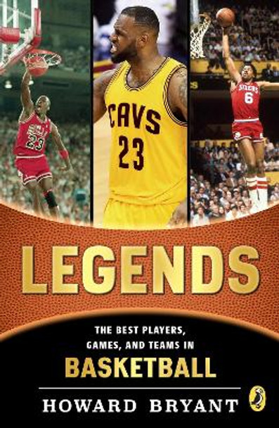 Legends: Best In Basketball by Howard Bryant 9780147512574