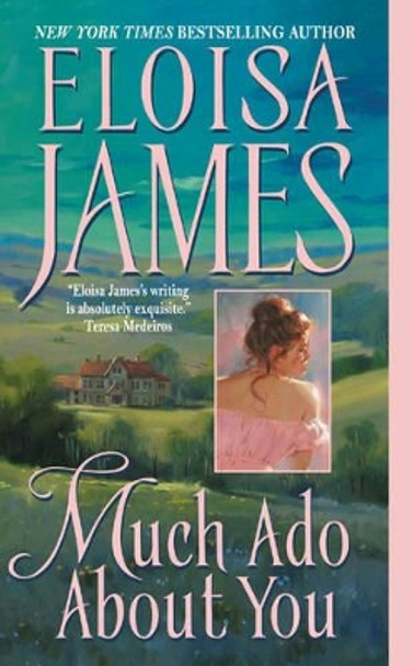 Much Ado about You by Eloisa James 9780060732066