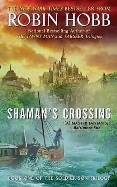 Shaman's Crossing: Book One of the Soldier Son Trilogy by Robin Hobb 9780060758288