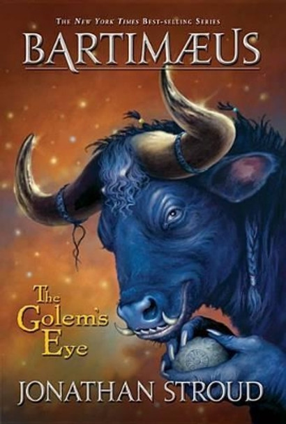The Bartimaeus Trilogy: The Golem's Eye: Bk. 2: Golems Eye by Jonathan Stroud 9780786836543